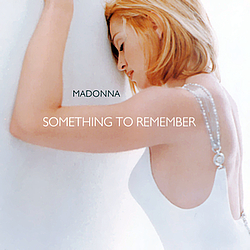 Madonna - Something To Remember альбом