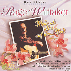 Roger Whittaker - Mehr Als Alles auf der Welt альбом