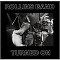 Rollins Band - Turned On album