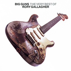 Rory Gallagher - Big Guns альбом