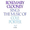 Rosemary Clooney - Rosemary Clooney Sings The Music Of Cole Porter album
