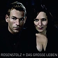 Rosenstolz - Das grosse Leben альбом