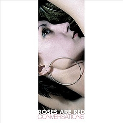 Roses Are Red - Conversations album