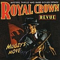 Royal Crown Revue - Mugzy&#039;s Move album