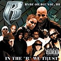 Ruff Ryders - Ryde or Die, Vol. 3: In the &quot;R&quot; We Trust альбом