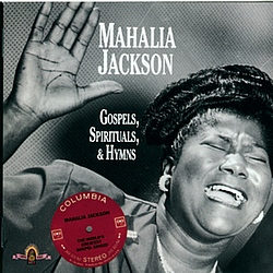 Mahalia Jackson - GOSPELS, SPIRITUALS &amp; HYMNS album