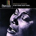 Mahalia Jackson - In My Home Over There album