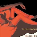 The Runaways - Born to Be Bad album
