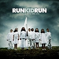 Run Kid Run - This Is Who We Are альбом