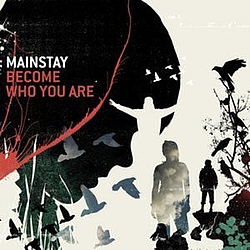 Mainstay - Become Who You Are album