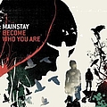 Mainstay - Become Who You Are альбом