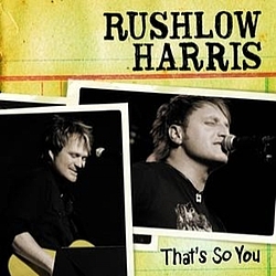 Rushlow Harris - That&#039;s So You album