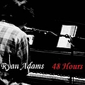 Ryan Adams - 48 Hours album