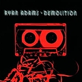 Ryan Adams - Demolition album