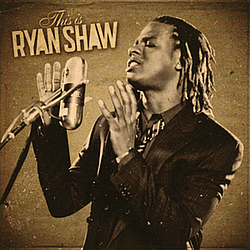 Ryan Shaw - This Is Ryan Shaw альбом