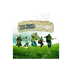 Ryan Shupe - Dream Big album