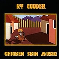 Ry Cooder - Chicken Skin Music album