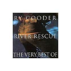 Ry Cooder - River Rescue: The Very Best of Ry Cooder альбом