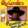 Ry Cooder - Paradise and Lunch album