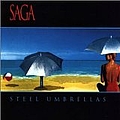 Saga - Steel Umbrellas album