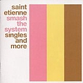Saint Etienne - Smash The System Singles And More Disc 2 album