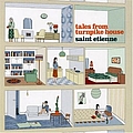 Saint Etienne - Tales From Turnpike House - Bonus Tracks album