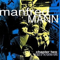 Manfred Mann - Chapter Two: The Best Of The Fontana Years album