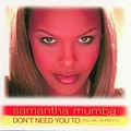 Samantha Mumba - Don&#039;t Need You To (Tell Me I&#039;m Pretty) альбом