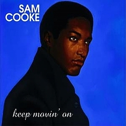 Sam Cooke - Keep Movin&#039; On альбом