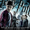 Nicholas Hooper - Harry Potter and the Half-Blood Prince: Original Motion Picture Soundtrack альбом