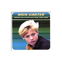 Nick Carter - Nick Carter: BEFORE The Backstreet Boys 1989-1993 album