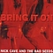 Nick Cave &amp; The Bad Seeds - Bring It On альбом