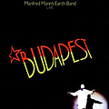 Manfred Mann&#039;s Earth Band - Budapest Live album