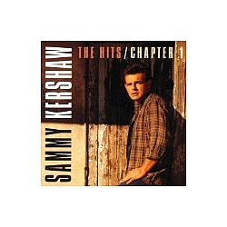 Sammy Kershaw - The Hits: Chapter 1 album