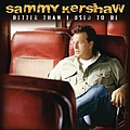 Sammy Kershaw - Better Than I Used To Be album