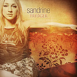 Sandrine - Trigger album