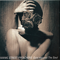 Manic Street Preachers - Gold Against The Soul альбом