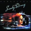 Sandy Denny - Rendezvous альбом