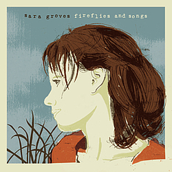 Sara Groves - Fireflies and Songs album