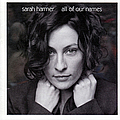 Sarah Harmer - All Of Our Names album