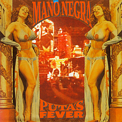 Mano Negra - Puta&#039;s Fever альбом