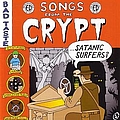 Satanic Surfers - Songs From The Crypt album