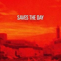 Saves The Day - Sound The Alarm альбом