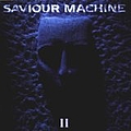 Saviour Machine - Saviour Machine II альбом