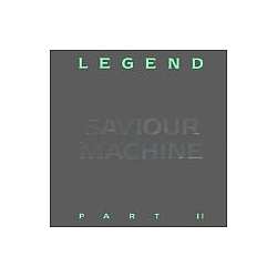 Saviour Machine - Legend, Part II альбом