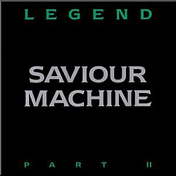 Saviour Machine - The Legend Part II альбом