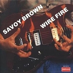 Savoy Brown - Wire Fire альбом
