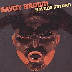 Savoy Brown - Savage Return альбом