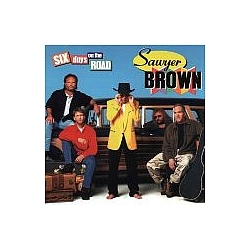 Sawyer Brown - Six Days on the Road альбом