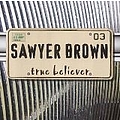 Sawyer Brown - True Believer альбом